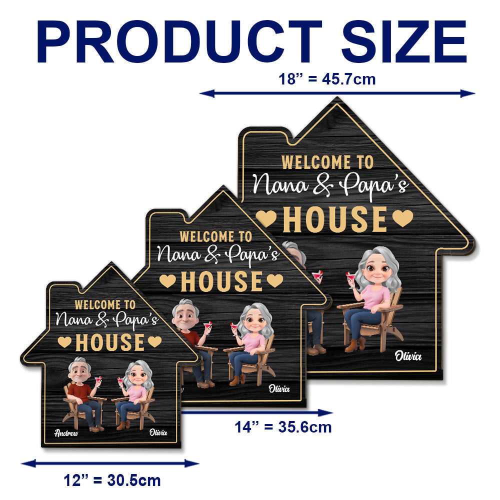 Welcome To Nana & Papa House - Personalized Custom Wood Sign