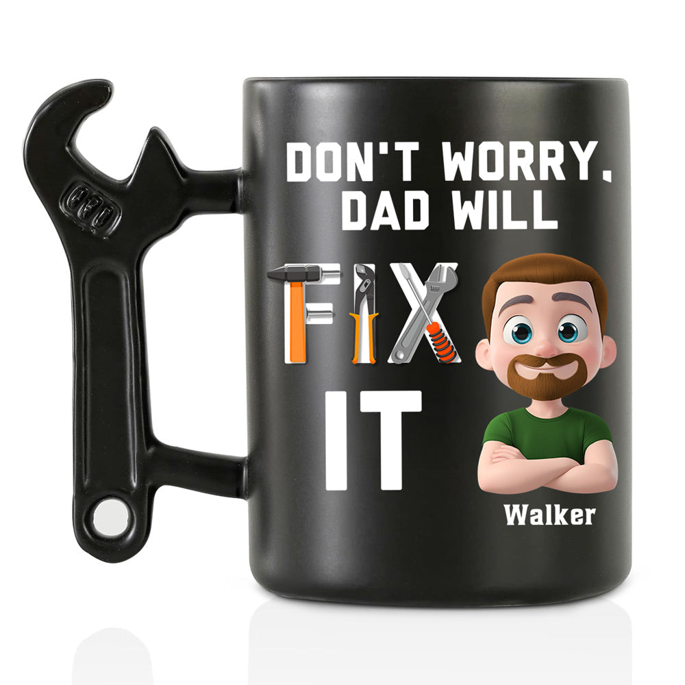 Dad Will Fix It - Personalized Custom Wrench Handle Mug