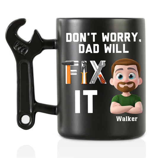 Dad Will Fix It - Personalized Custom Wrench Handle Mug