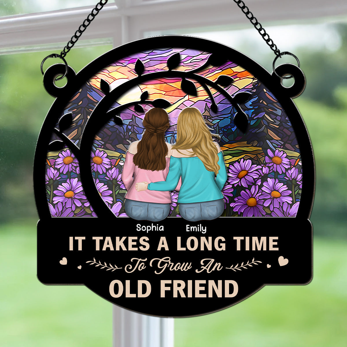 Be Friend Until We Are Old - Personalized Custom Suncatcher