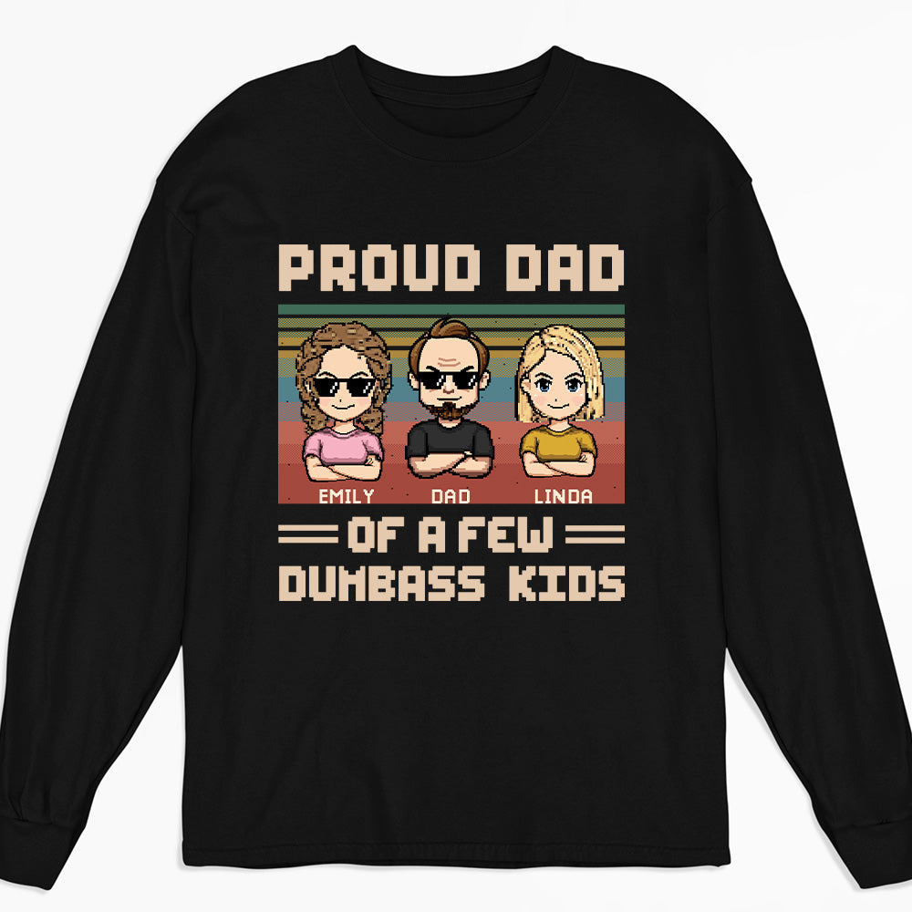 Proud Dad Of A Few Kids - Personalized Custom Shirt