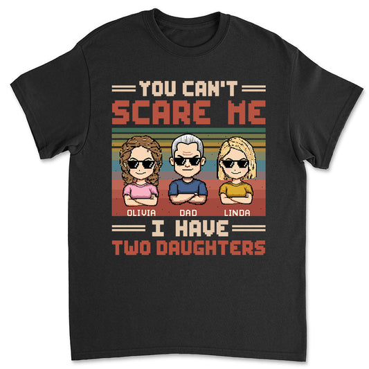 Dad Has A Crazy Daughter - Personalized Custom Shirt