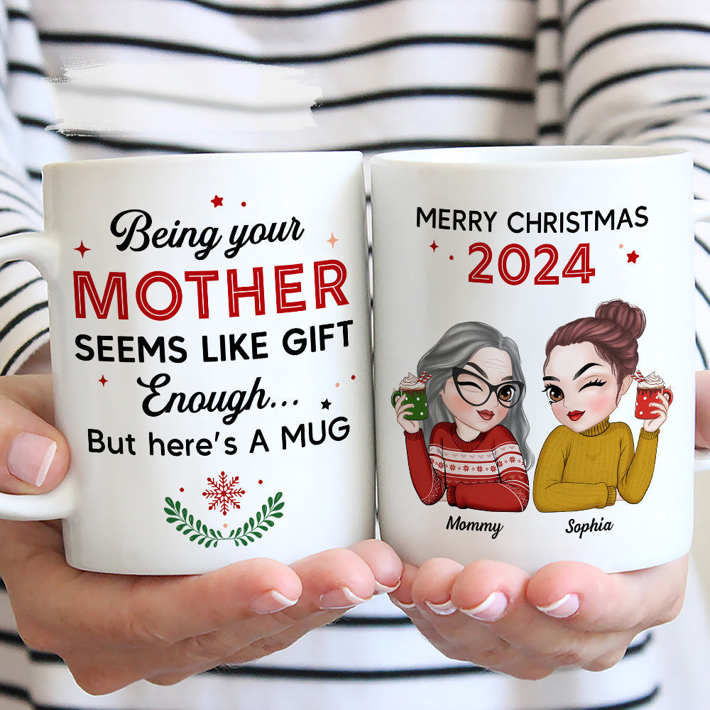 Being Your Mom Is Enough - Personalized Custom Coffee Mug