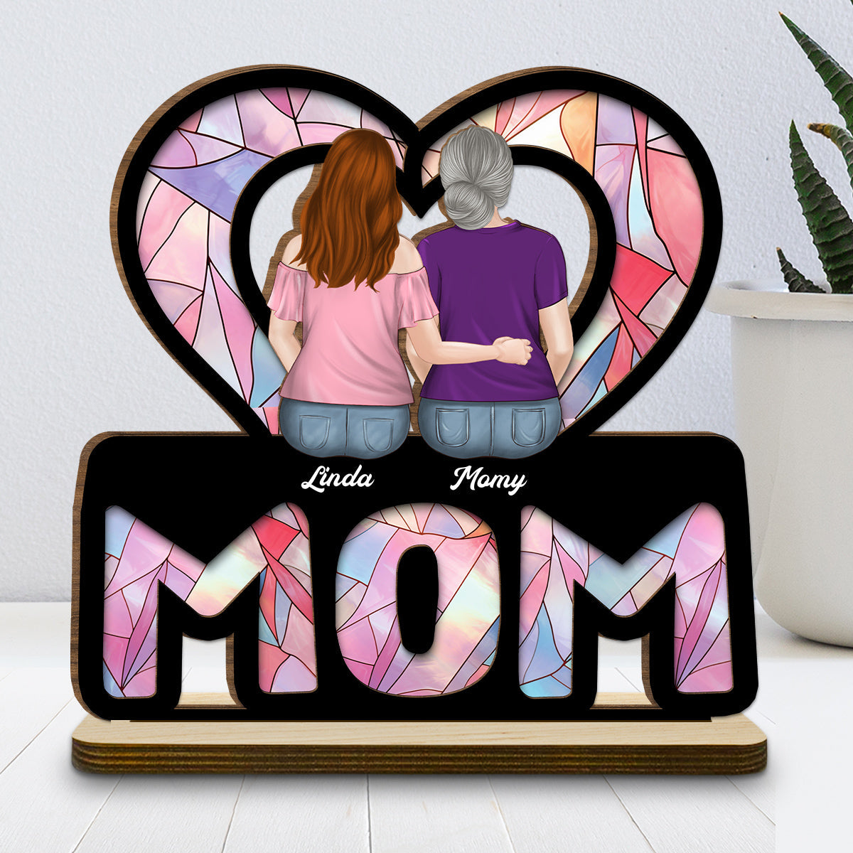 We Love You Mom - Personalized Custom 2-Layer Wood Plaque With Flat Base