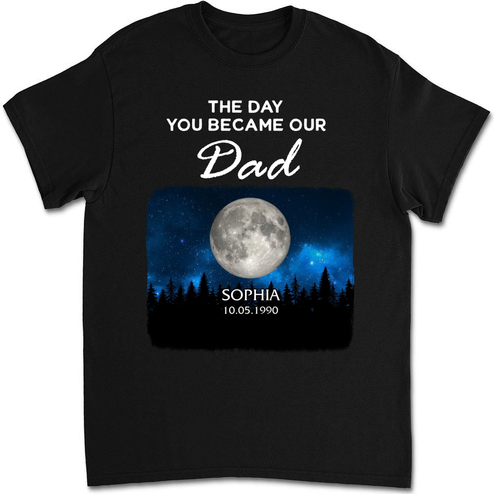 The Day You Become My World - Personalized Custom Shirt