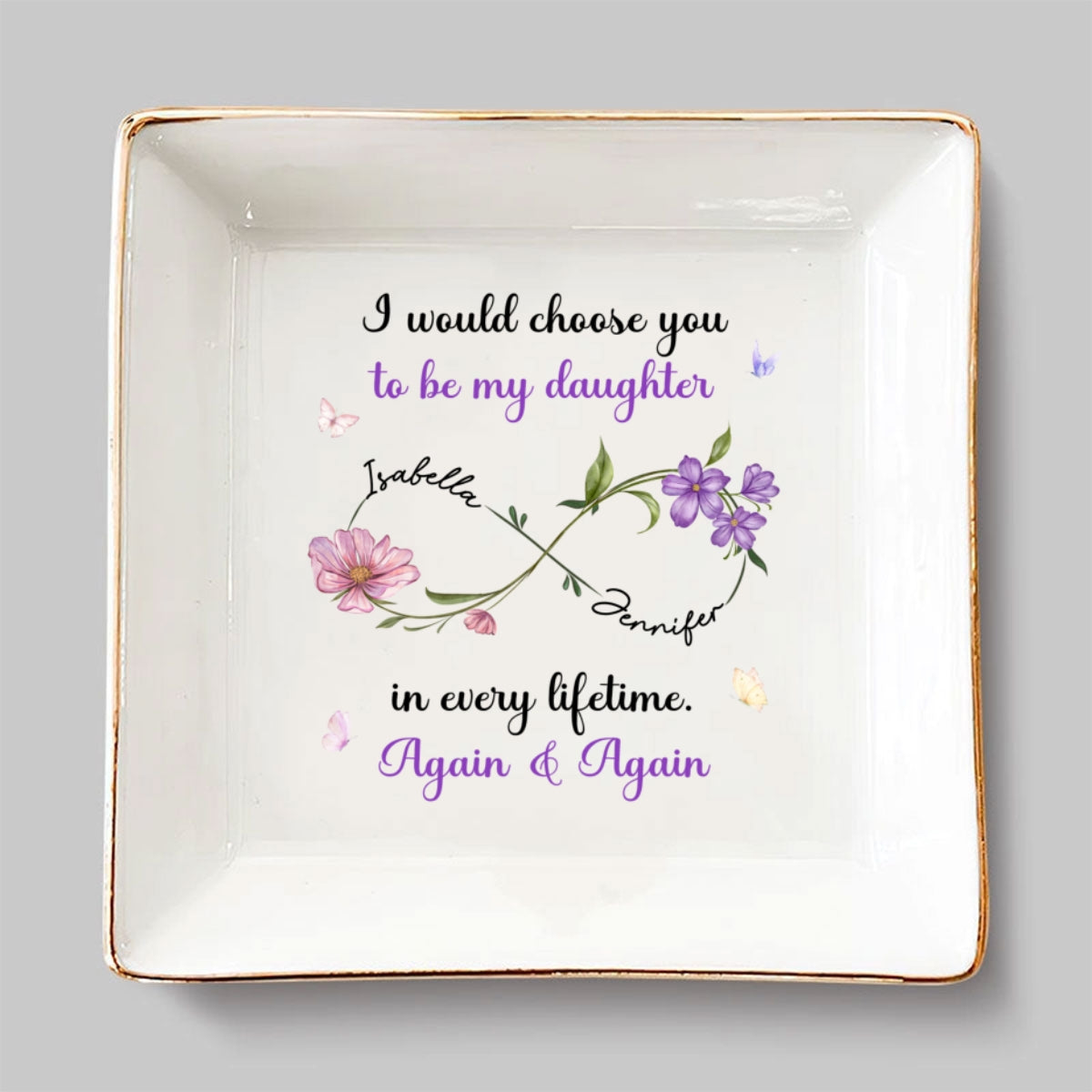 Always Choose You My Daughter - Personalized Custom Jewelry Dish