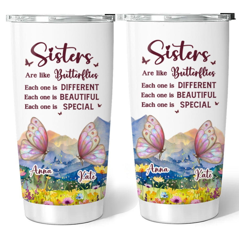 Sisters Are Like Butterflies - Personalized Custom Tumbler