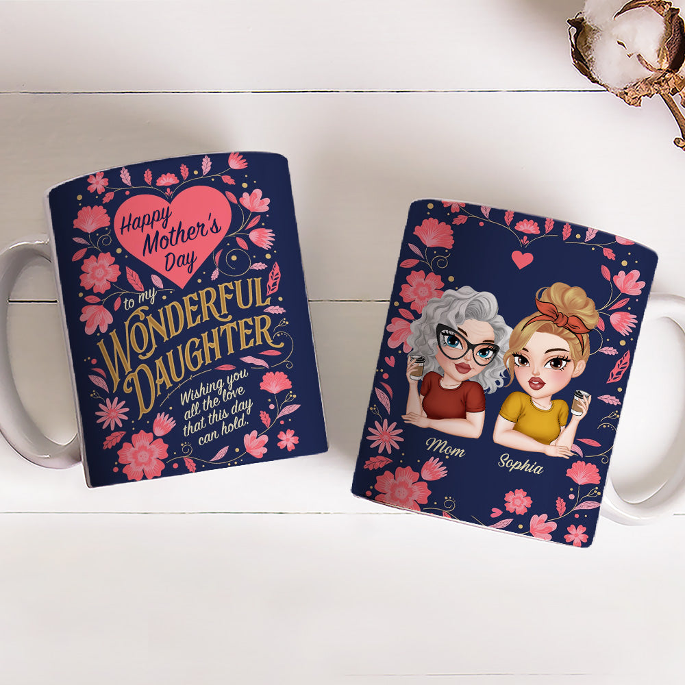 To My Wonderful Daughter - Personalized Custom Coffee Mug