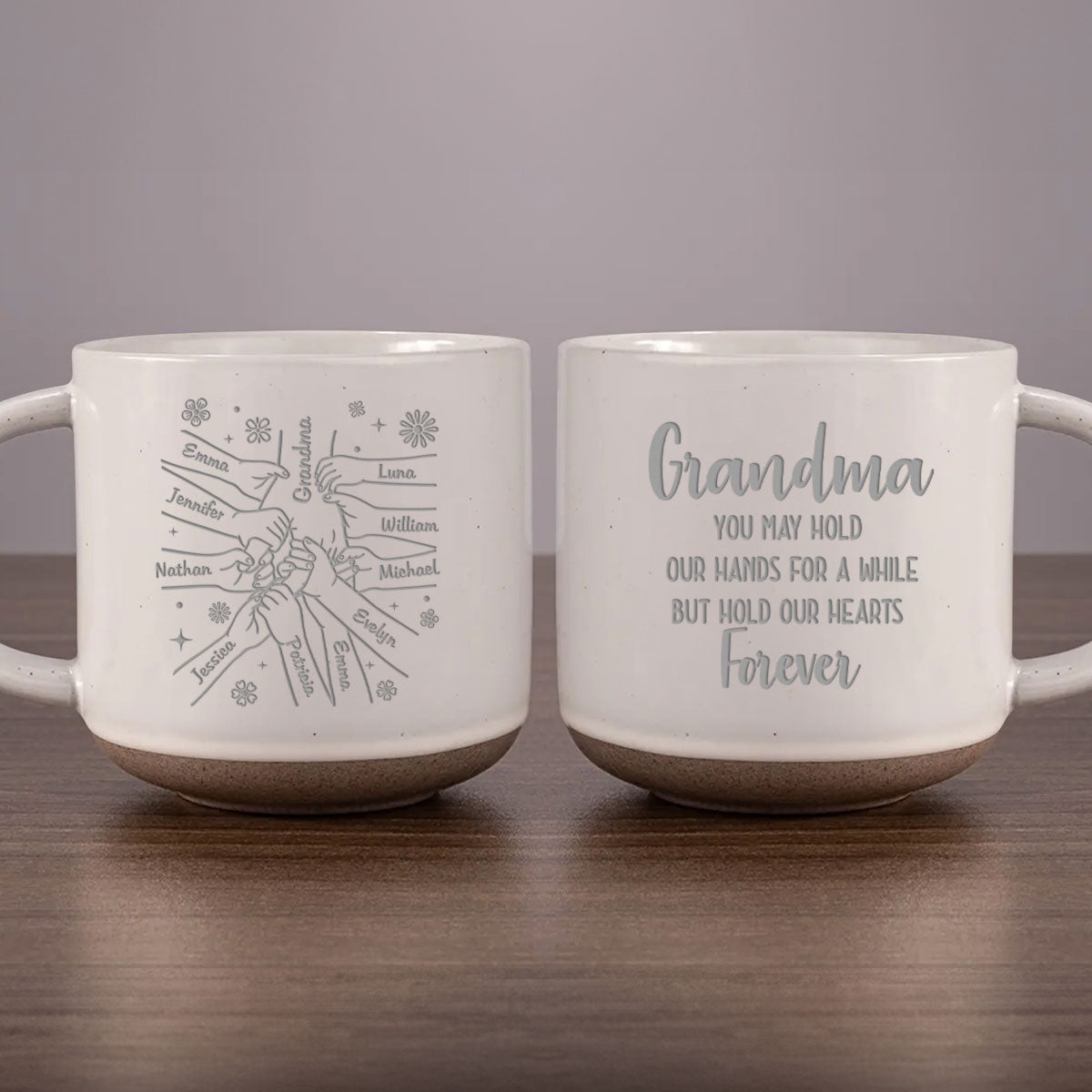 Grandma, You Hold Our Hands And Our Hearts Forever - Personalized Custom Engraved Pottery Mug