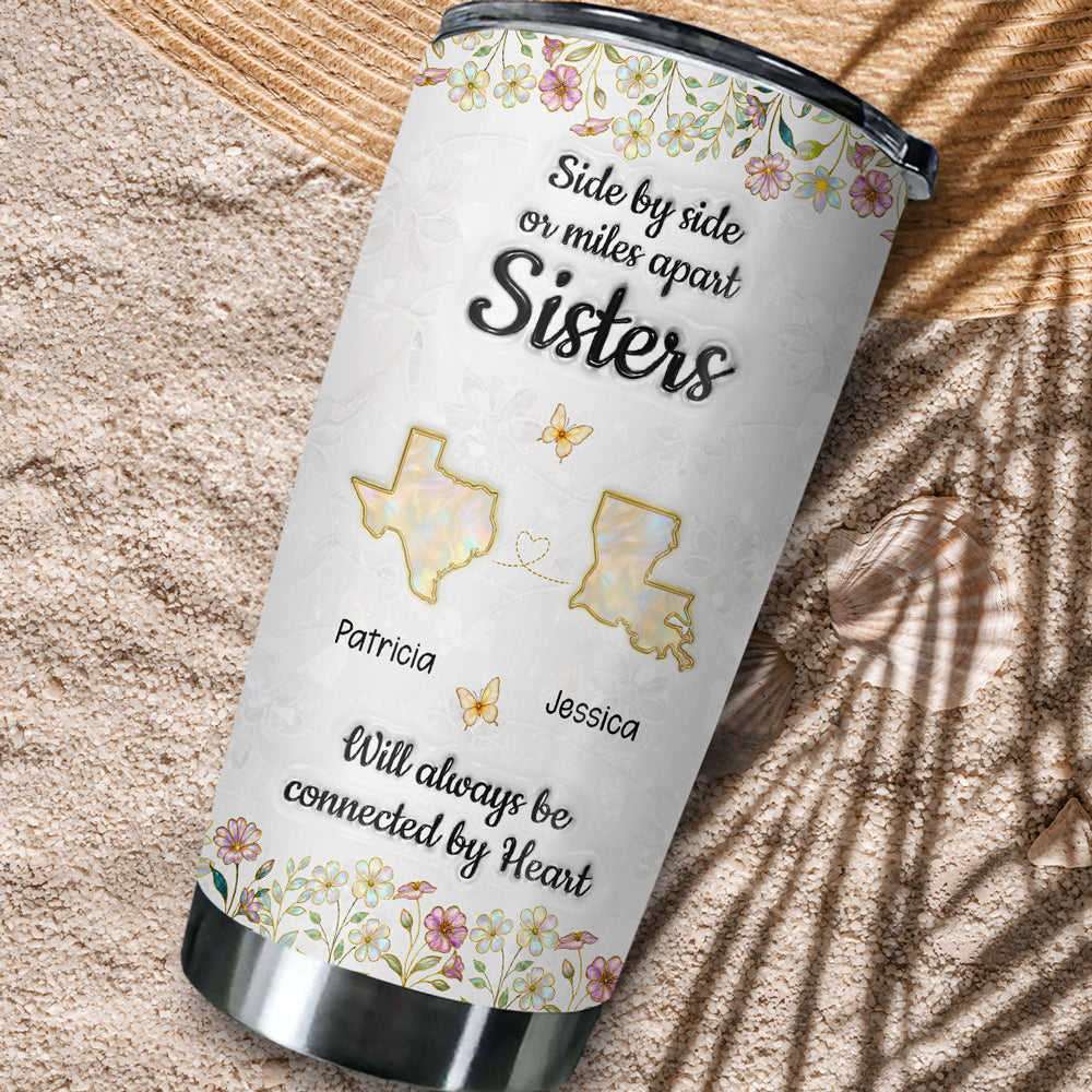Sisters Connected By Heart - Personalized Custom 3D Inflated Effect Tumbler