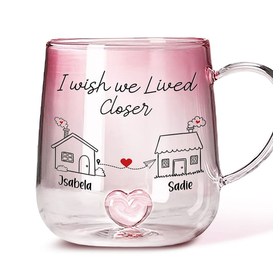 I Wish You Lived Next Door - Personalized Custom Pink Gradient Glass Mug