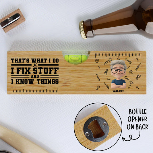 Thats What I Do - Personalized Custom Wooden Spirit Level Bottle Opener