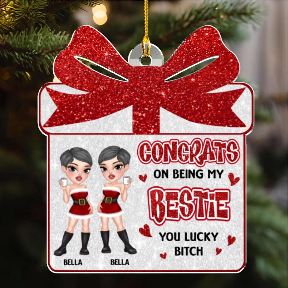 Congrats On Being My Bestie - Personalized Custom Acrylic Ornament