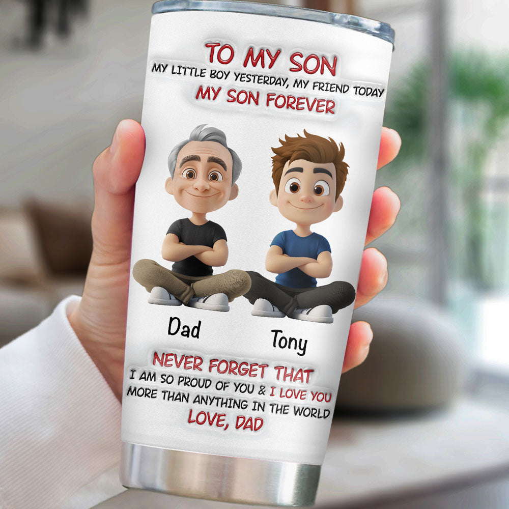 My Son Forever - Personalized Custom 3D Inflated Effect Tumbler