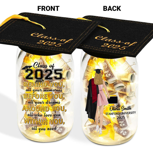 Behind You  All Your Memories - Personalized Custom Graduation Mason Jar Light