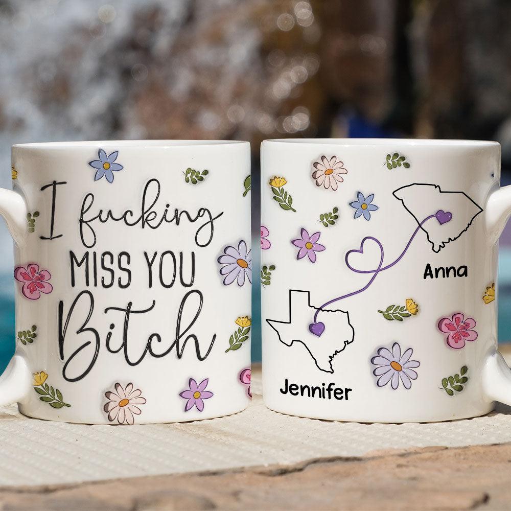 I Miss You Bestie - Personalized Custom 3D Inflated Effect Mug