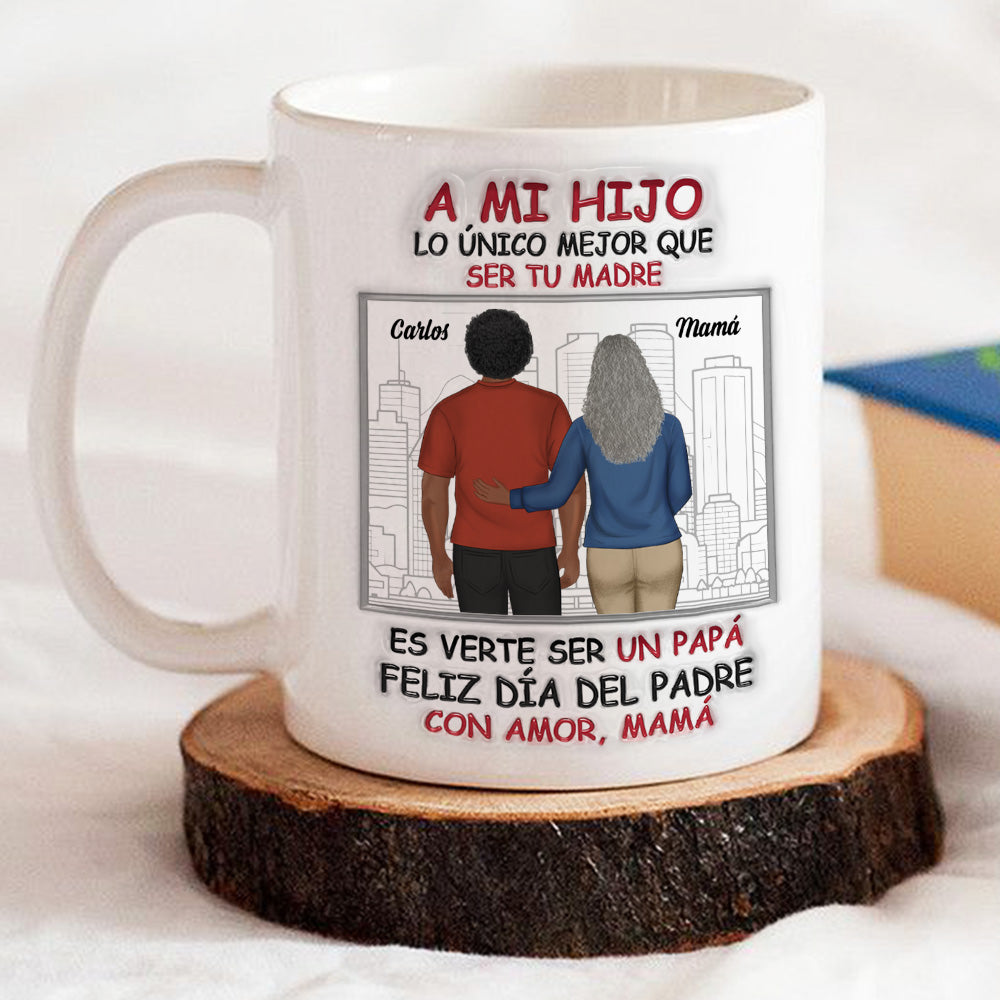 Orgullosa De Ti Mi Hijo - Taza Personalizada con Efecto 3D Inflado