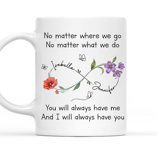 Bestie Always Have You - Personalized Custom Coffee Mug