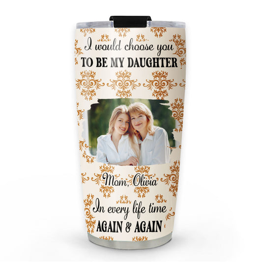 So Proud Of You My Daughter Photo - Personalized Custom Tumbler
