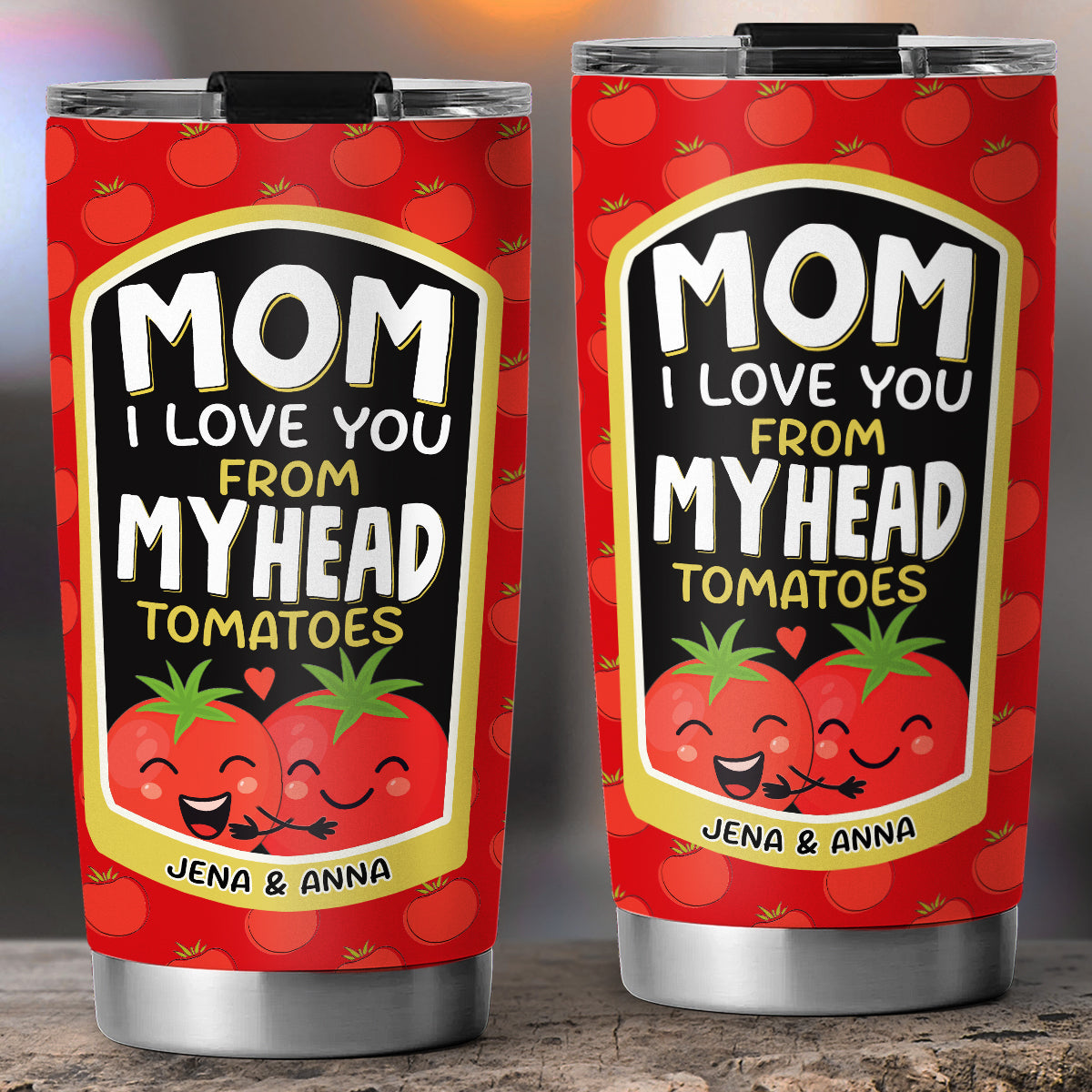Love You From My Head Tomatoes - Personalized Custom Tumbler