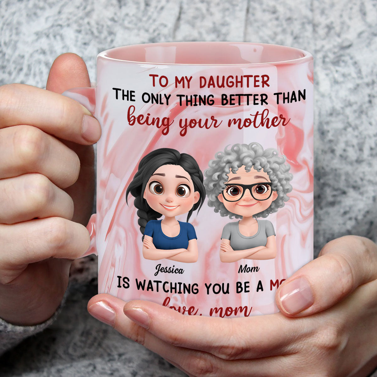 I Proud Of You My Daughter - Personalized Custom Pink Marble Mug