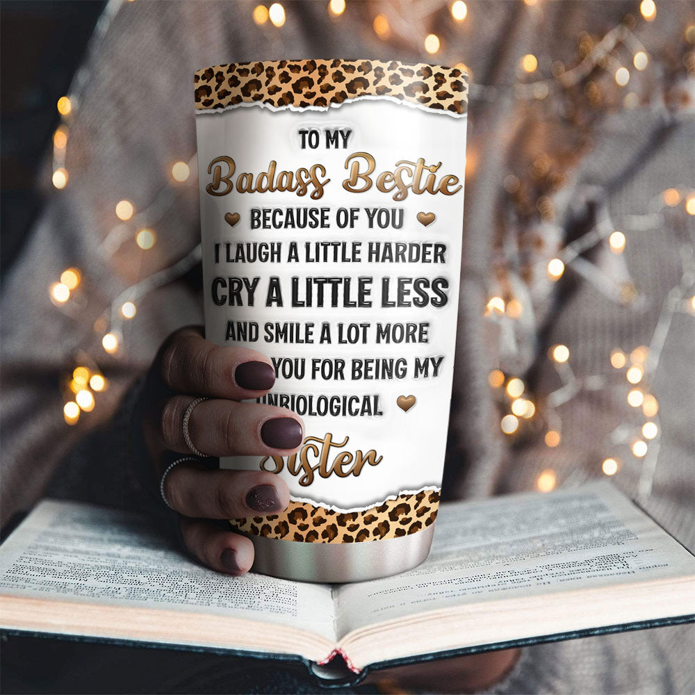My Unbiological Sister - Personalized Custom 3D Inflated Effect Tumbler