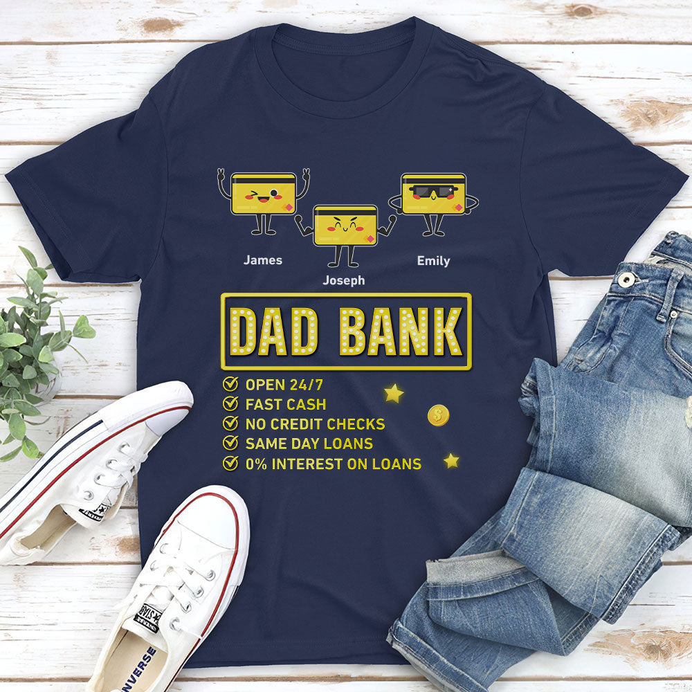 Dad Bank Funds Me No Interest - Personalized Custom Shirt