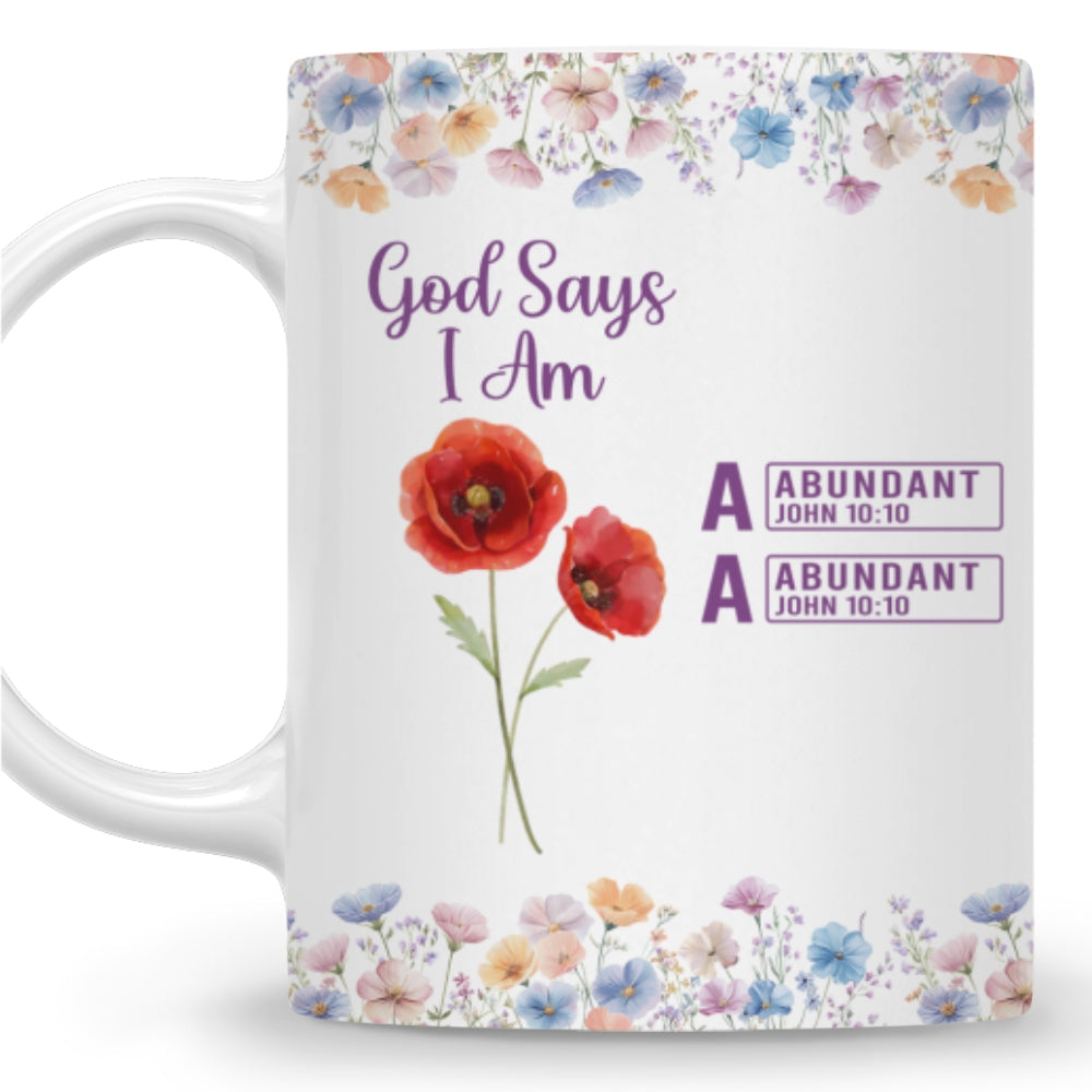 God Says I Am Custom Name - Personalized Custom Coffee Mug