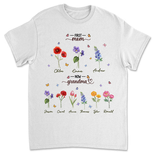 First Mom Now Grandma - Personalized Custom Shirt