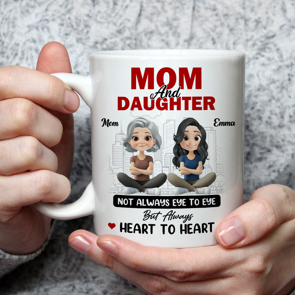 Mom and Daughter Always Heartfelt - Personalized Custom Coffee Mug