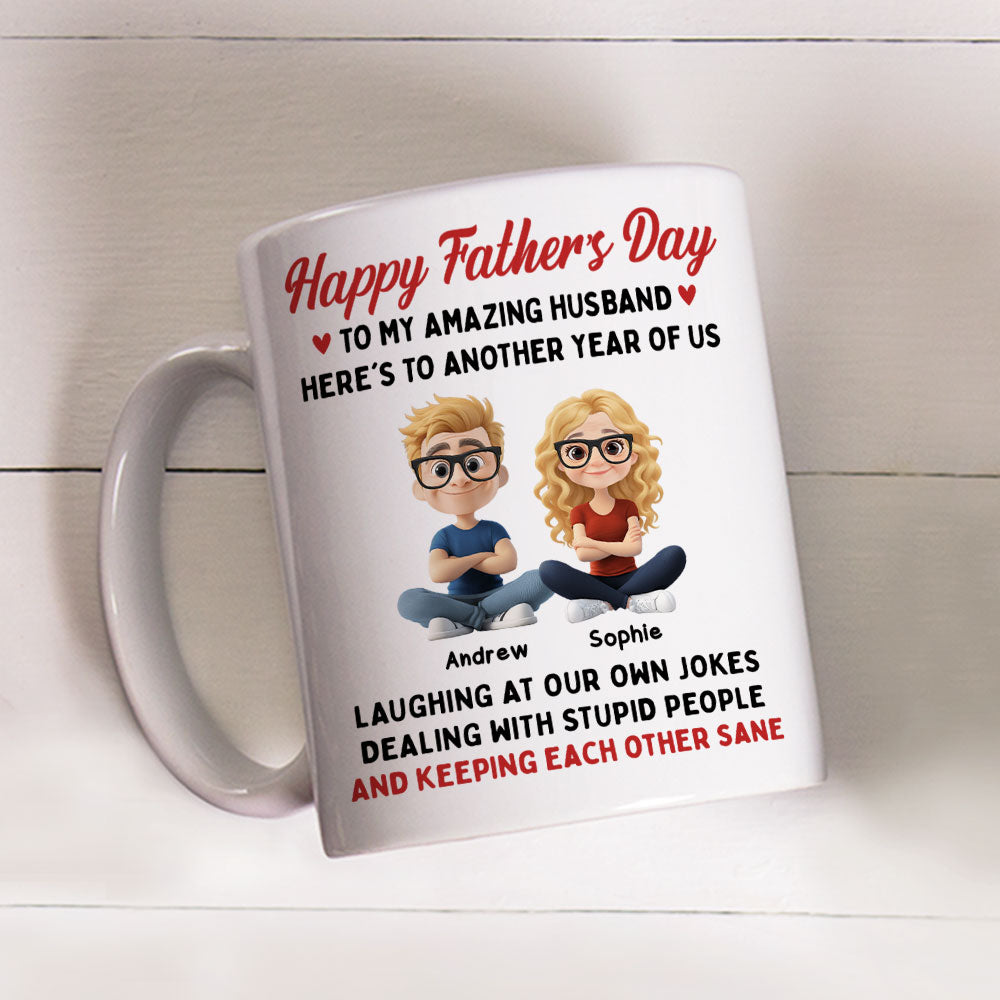 Laugh At Our Own Jokes - Personalized Custom Coffee Mug
