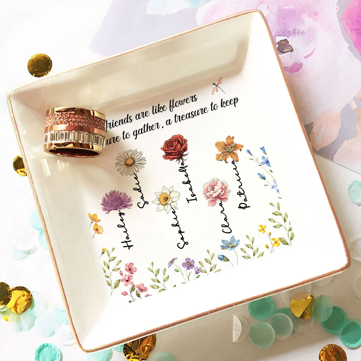 Friends Are Like Flowers - Personalized Custom Jewelry Dish