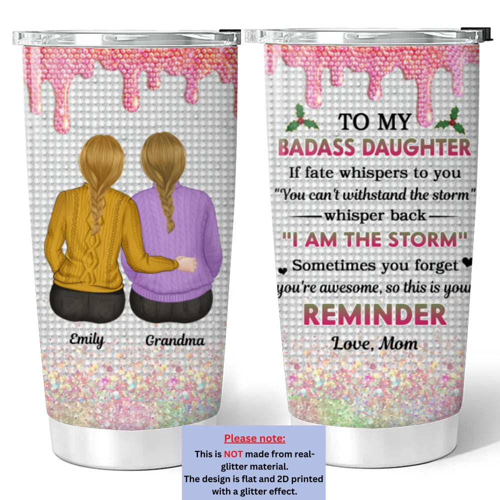 To My Badass Daughter Xmas - Personalized Custom Tumbler