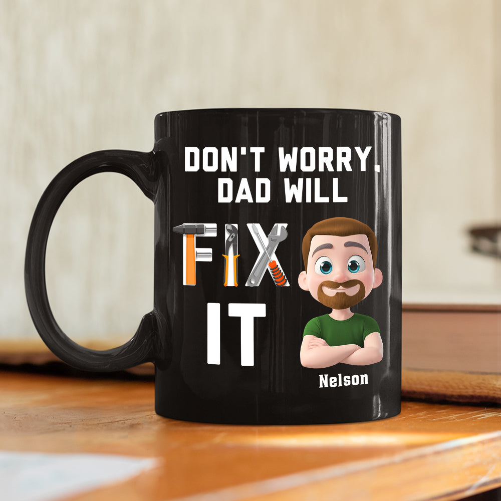 Dad Will Fix It - Personalized Custom Coffee Mug