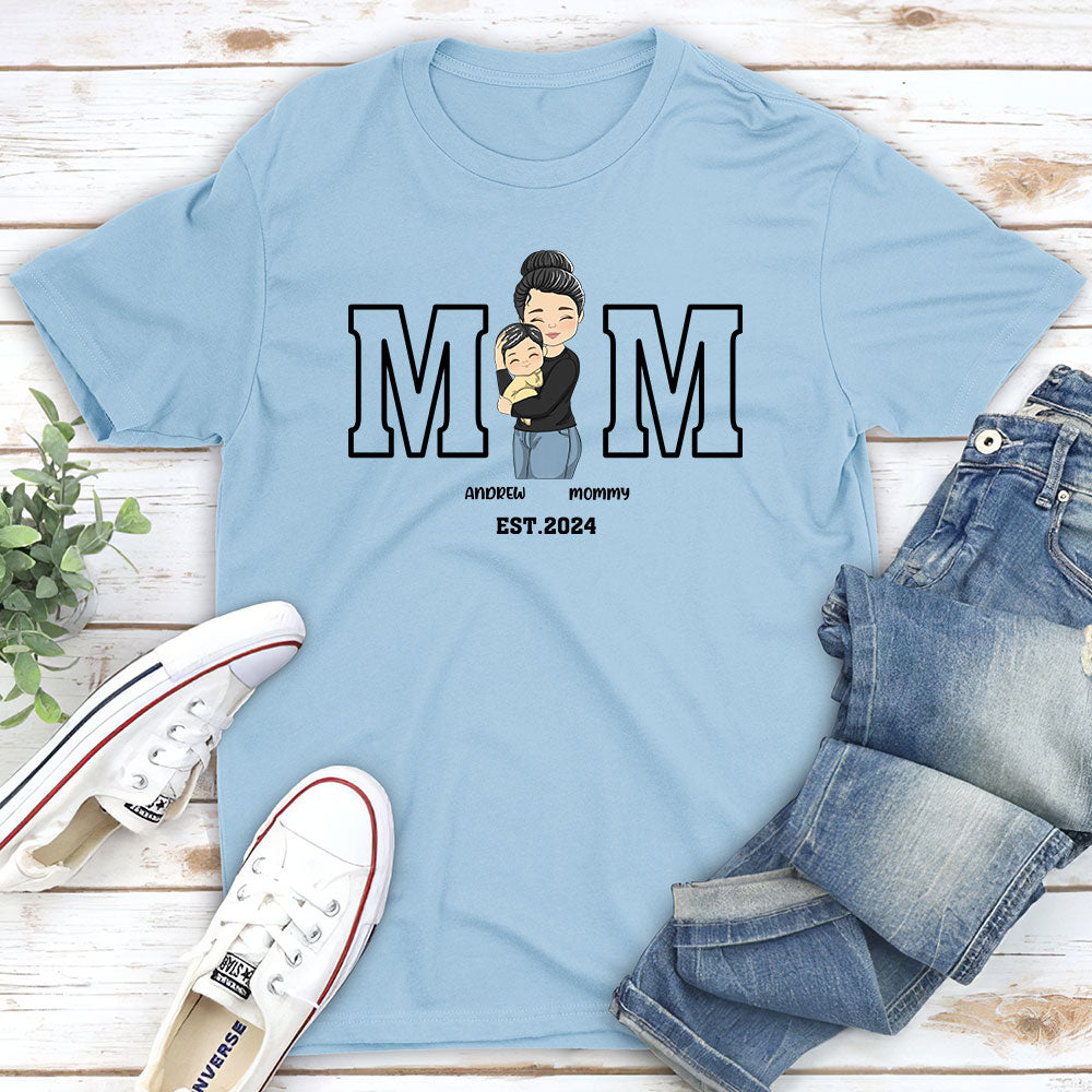 Mommy Is Happy To Have Me - Personalized Custom Shirt