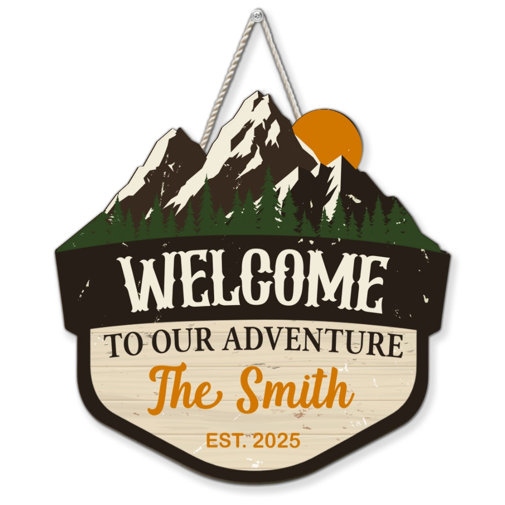 Welcome To Our Adventure - Personalized Custom Wood Sign