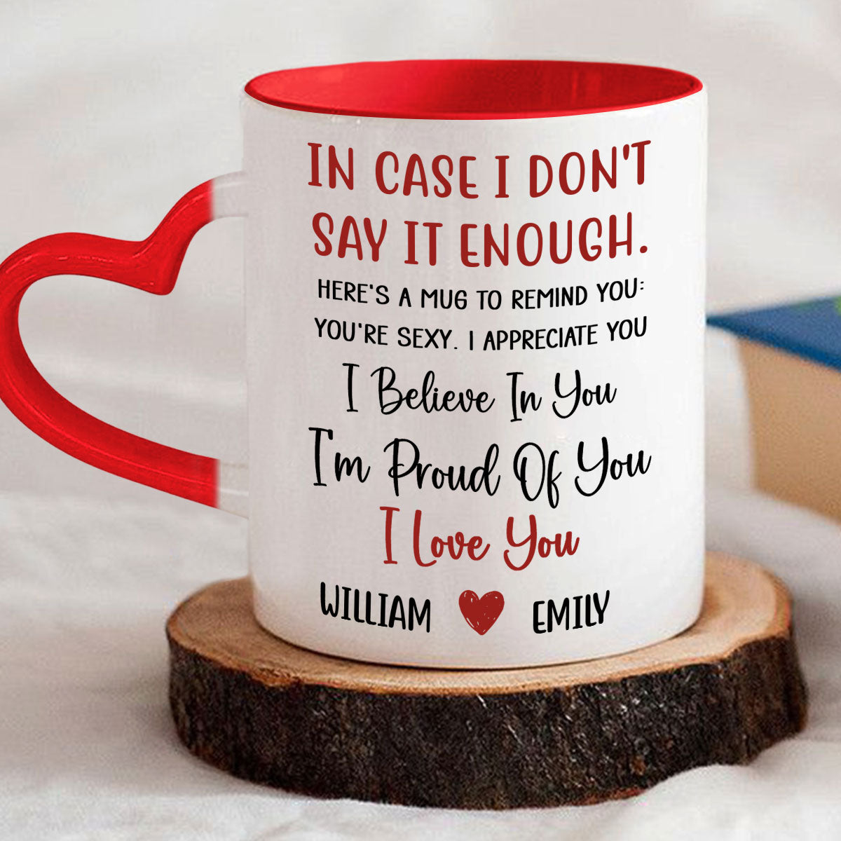 I Believe In You - Personalized Custom Heart Handle Mug