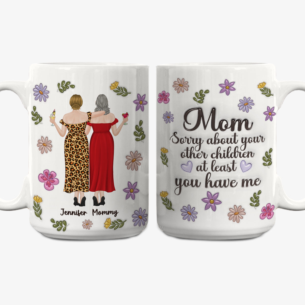 Sorry Mom Mum - Personalized Custom 3D Inflated Effect Mug