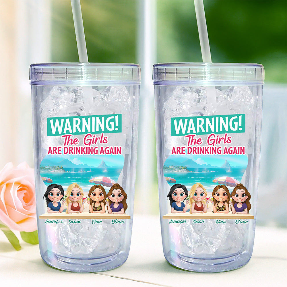 The Girls Are Drinking Again - Personalized Custom 14oz Plastic Tumbler
