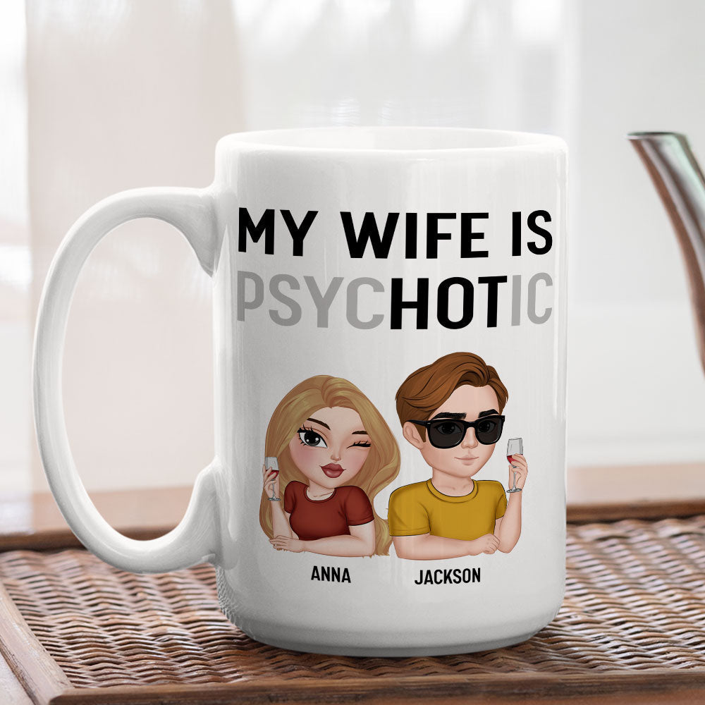 My Wife Is Hot - Personalized Custom Coffee Mug