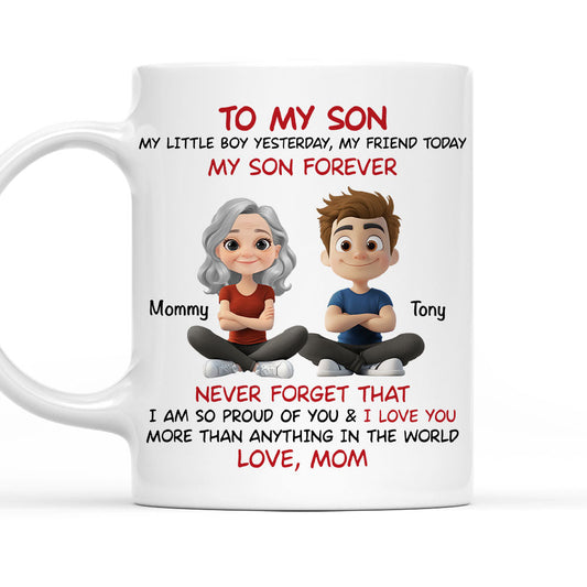Son You Are My Little Boy Yesterday - Personalized Custom Coffee Mug