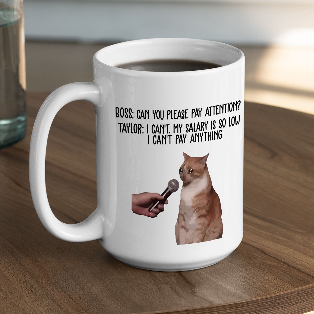 Pay Attention - Personalized Custom Coffee Mug