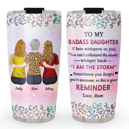 To My Badass Daughter - Personalized Custom Tumbler