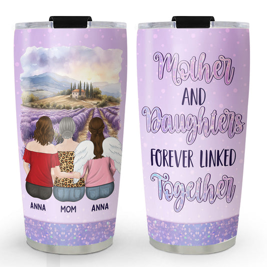 Mother And Daughter Forever Linked Together - Personalized Custom 3D Inflated Effect Tumbler