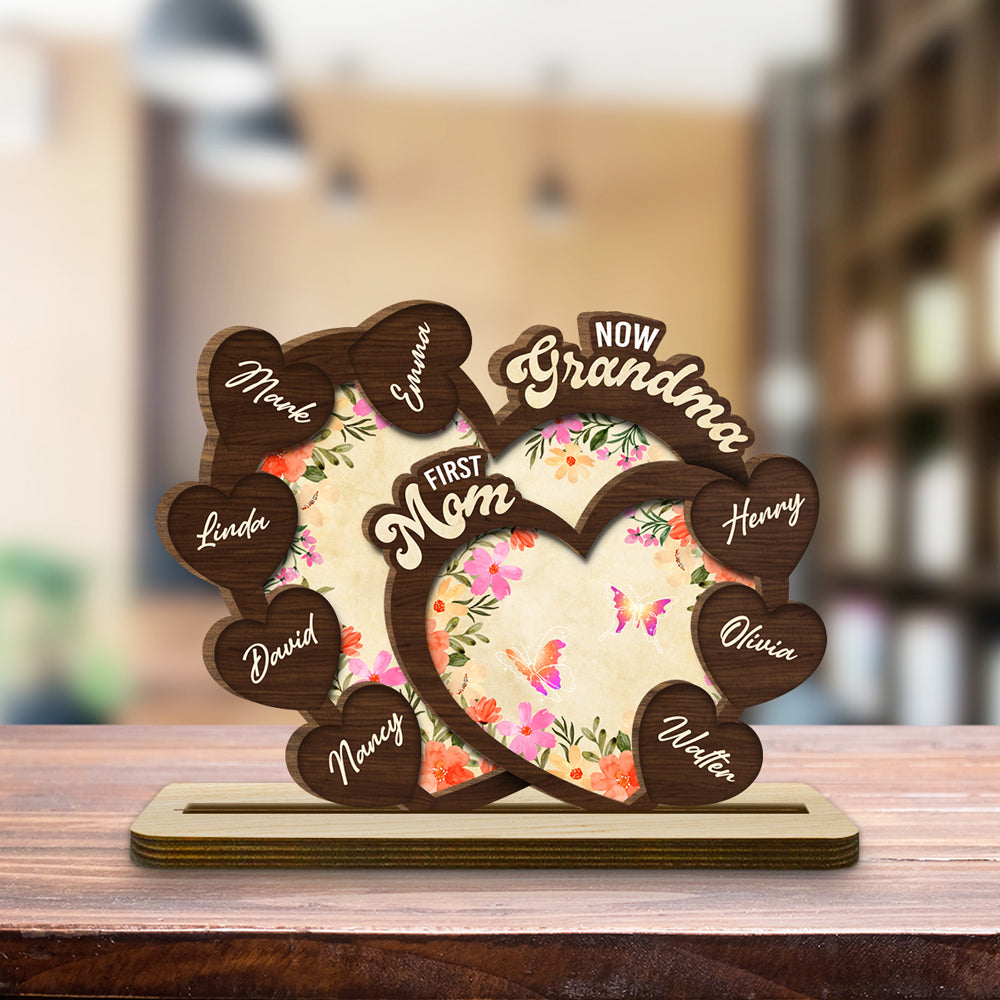 First Mom Now Grandma - Personalized Custom 2-Layer Wood Plaque With Flat Base
