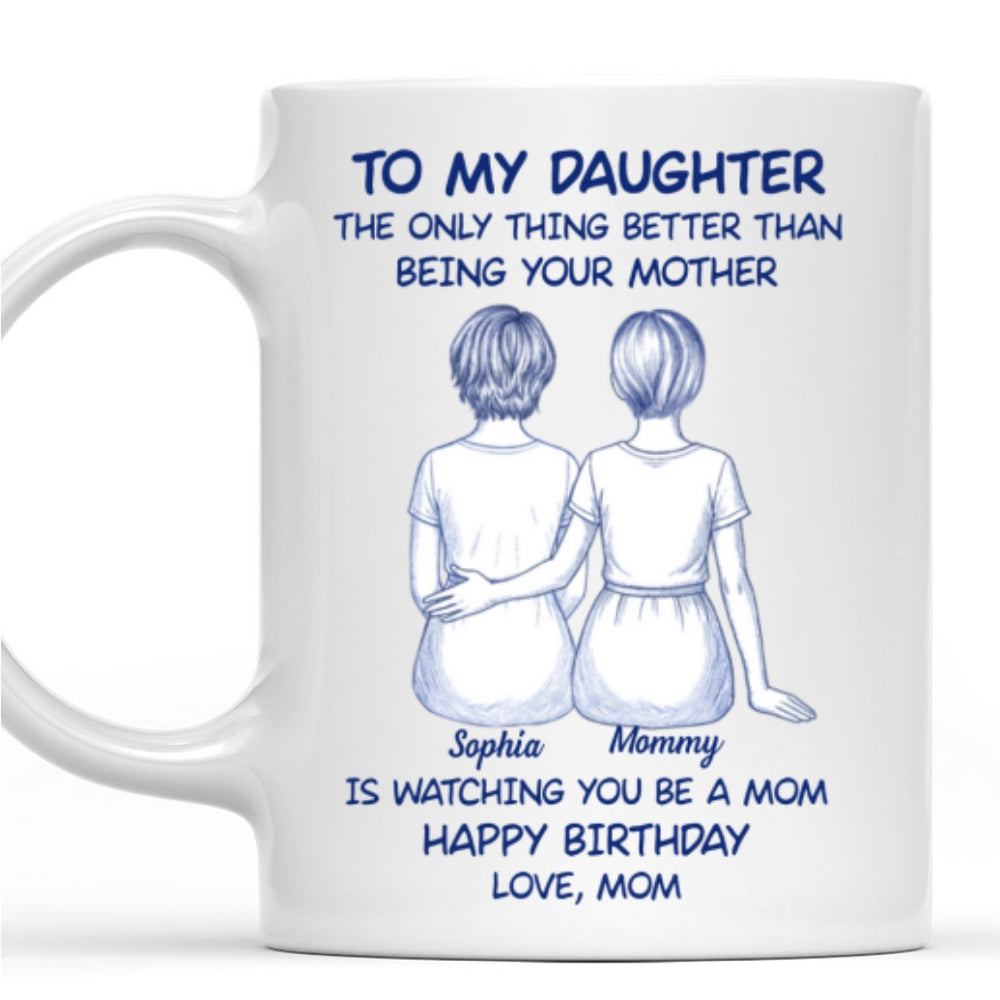 You Became Everything I Dreamed - Personalized Custom Coffee Mug