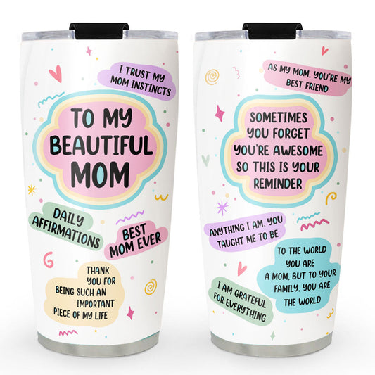 Beautiful Mom Daily Affirmations - Personalized Custom Tumbler