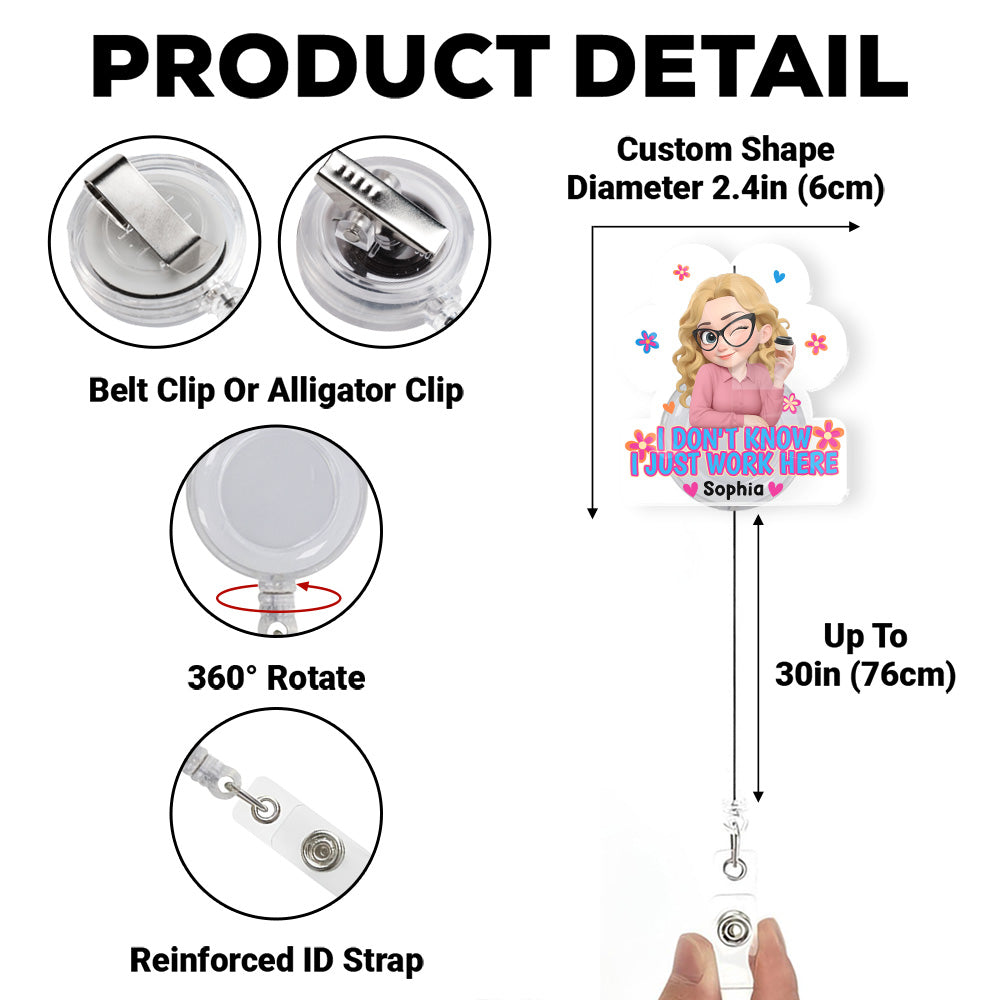 I Just Work Here - Personalized Custom Acrylic Badge Reel