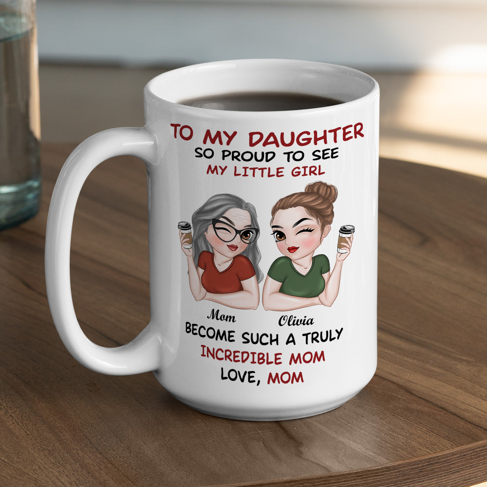 Forever My Daughter Forever My Heart - Personalized Custom Coffee Mug