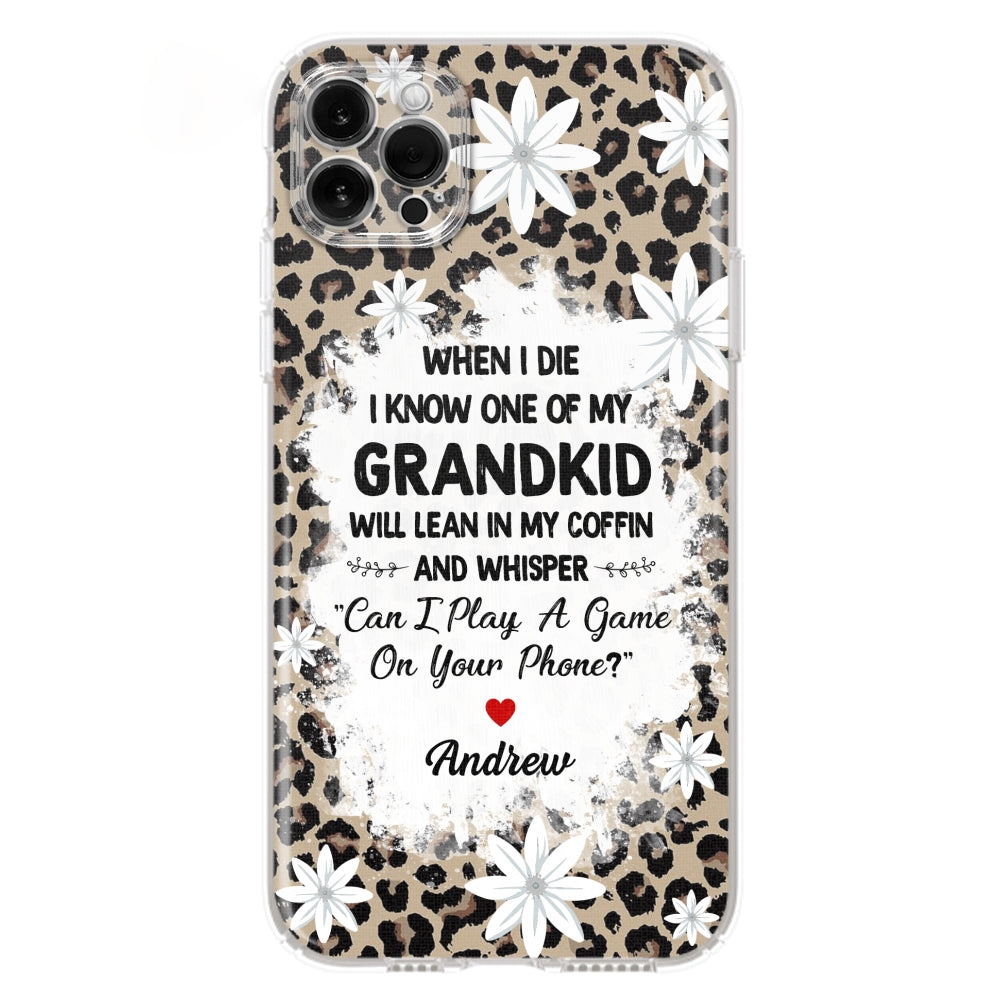 My Grandkids Will Whisper - Personalized Custom Phone Case